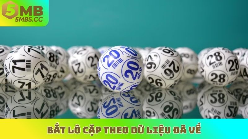 Bắt lô cặp theo dữ liệu đã về