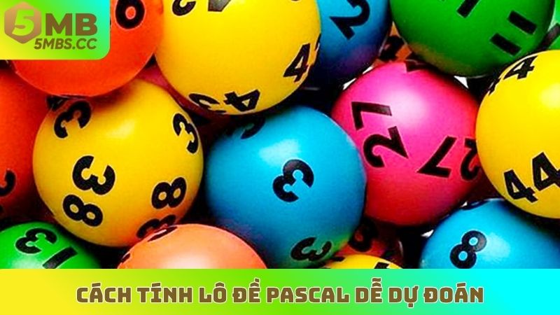 Cách tính lô đề pascal dễ dự đoán