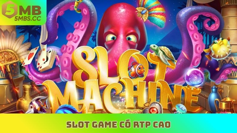Slot game có RTP cao