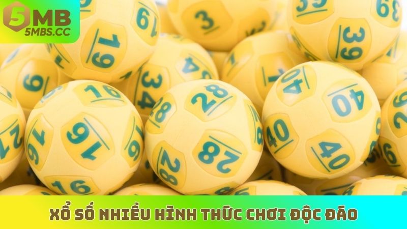 Xổ số nhiều hình thức chơi độc đáo