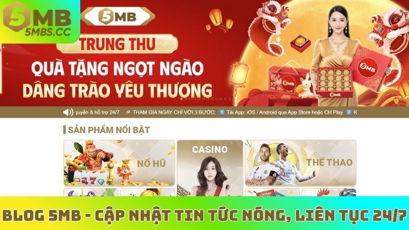 Blog 5MB - Cập nhật tin tức nóng, liên tục 24/7