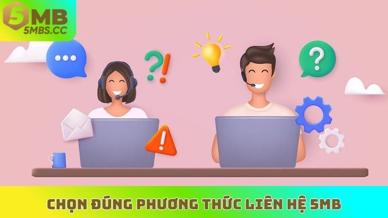 Chọn đúng phương thức liên hệ 5MB