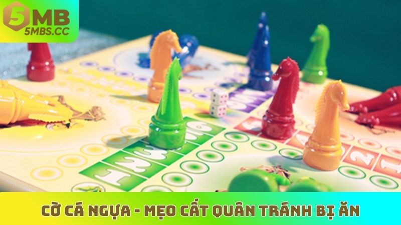 Cờ Cá Ngựa - Mẹo cất quân tránh bị ăn