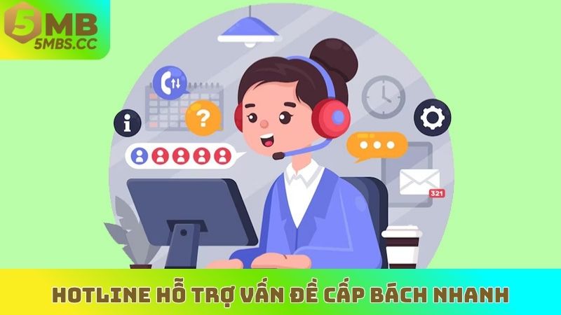 Hotline hỗ trợ vấn đề cấp bách nhanh