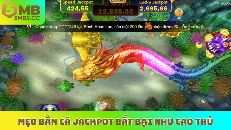 Mẹo bắn cá Jackpot bất bại như cao thủ