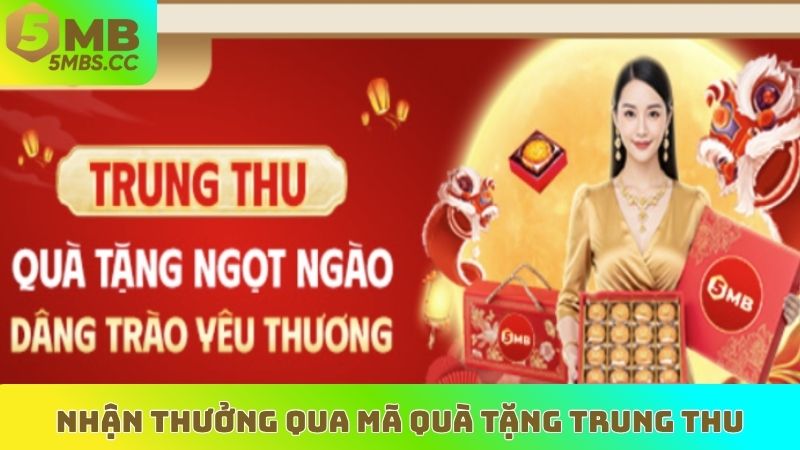 Nhận thưởng qua mã quà tặng trung thu