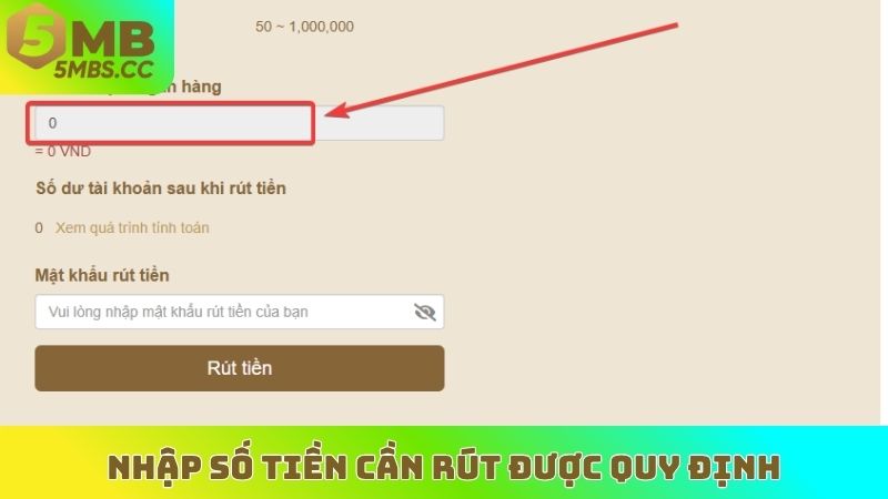 Nhập số tiền cần rút được quy định