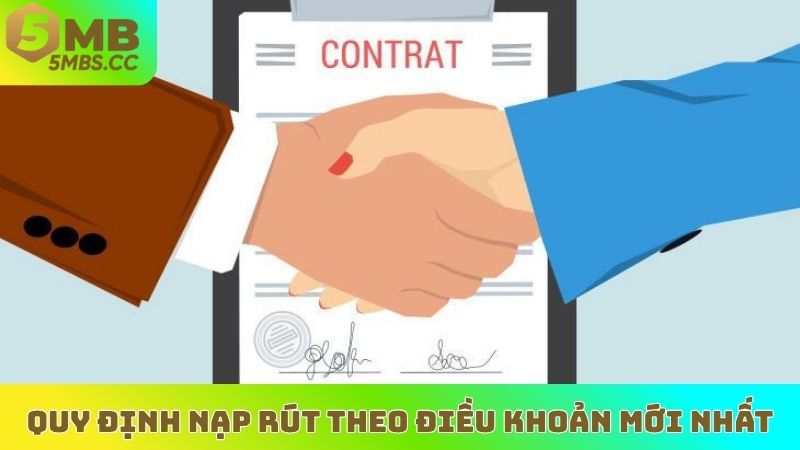 Quy định nạp rút theo điều khoản mới nhất