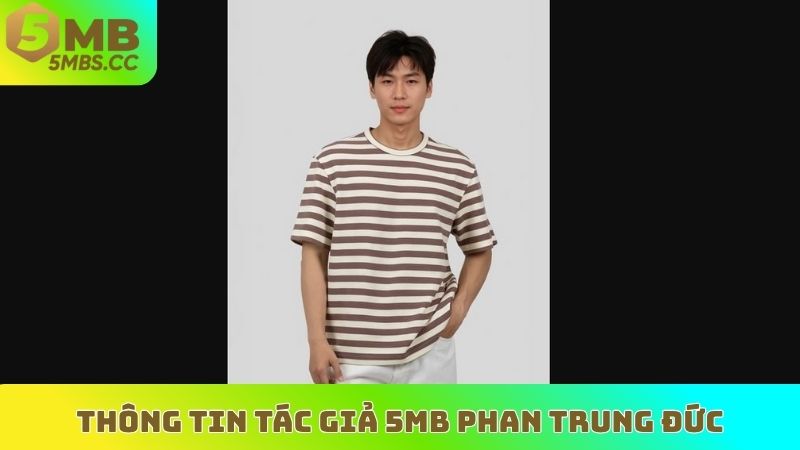Thông tin tác giả 5MB Phan Trung Đức