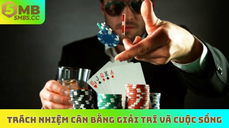 Trách nhiệm cân bằng giải trí và cuộc sống